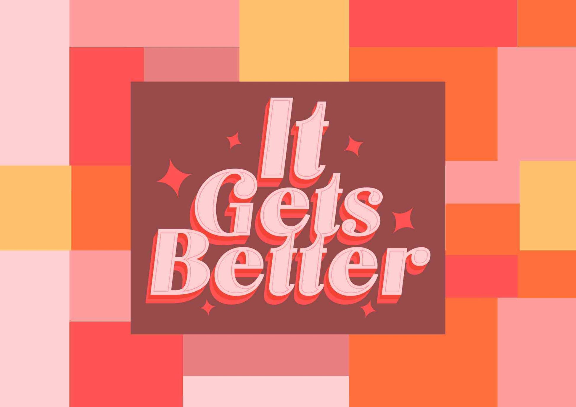 Blocks with Sayings (It gets better)