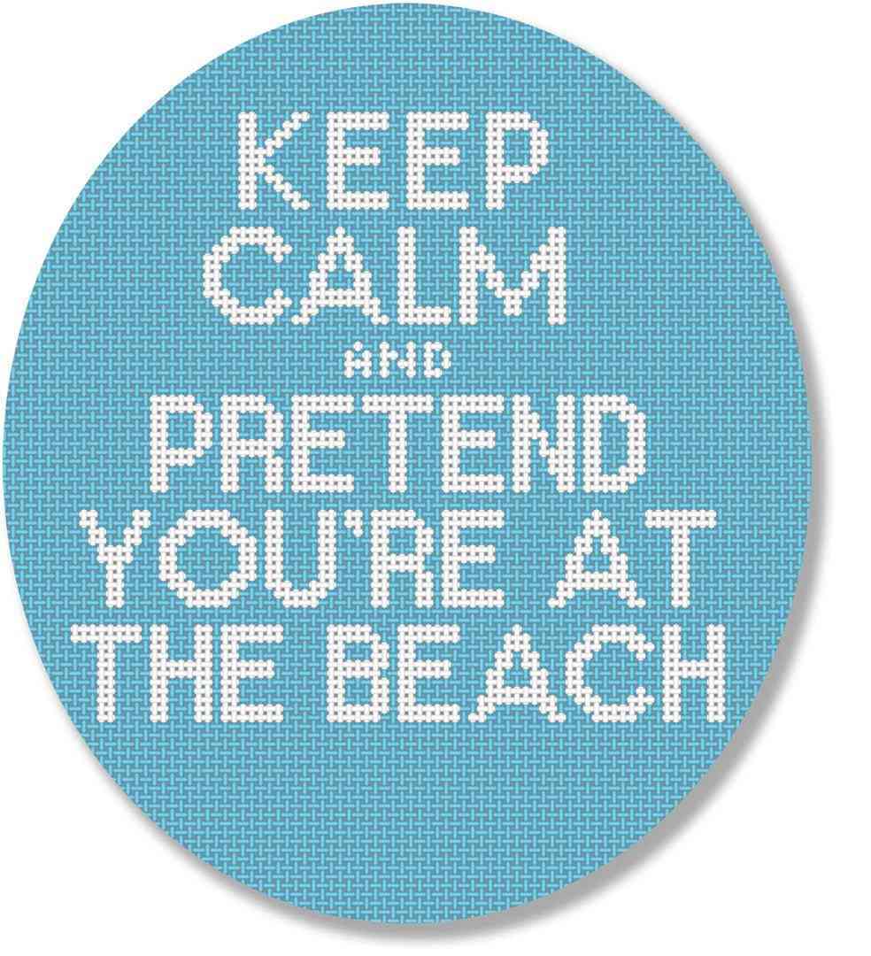 Keep Calm & Pretend You're at the Beach